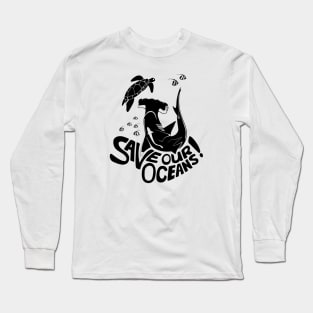 Save Our Oceans! - black Long Sleeve T-Shirt